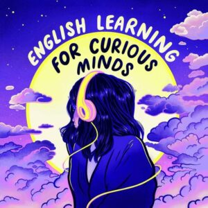 13 Rekomendasi Podcast untuk Belajar Bahasa Inggris - Mr.BOB Kampung Inggris English Learning for Curious Mind - Mr. Bob Kampung Inggris