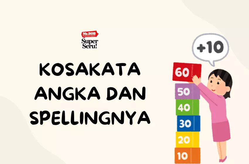 10 Kosakata Angka dalam Bahasa Inggris dan Cara Membacanya - Mr.BOB Kampung Inggris 10 Kosakata Angka dalam Bahasa Inggris dan Cara Membacanya - Mr. Bob Kampung Inggris