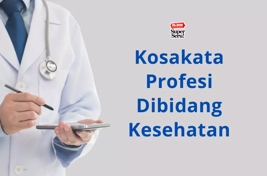 Kosakata Profesi Dibidang Kesehatan | Mr.BOB Kampung Inggris