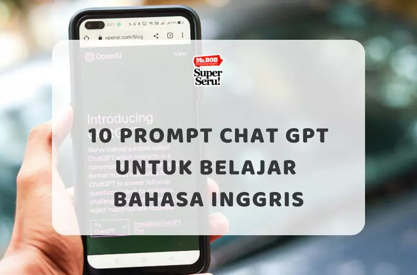 10 Prompt Chat GPT untuk Belajar Bahasa Inggris - Mr.BOB Kampung Inggris