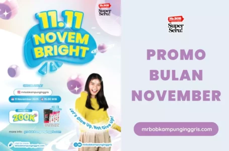 11.11 NOVEMBRIGHT! PROMO BULAN NOVEMBER 2025 - Mr.BOB Kampung Inggris