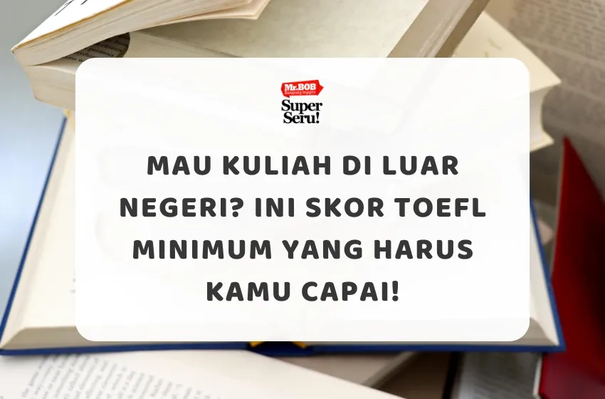 Skor TOEFL Minimum